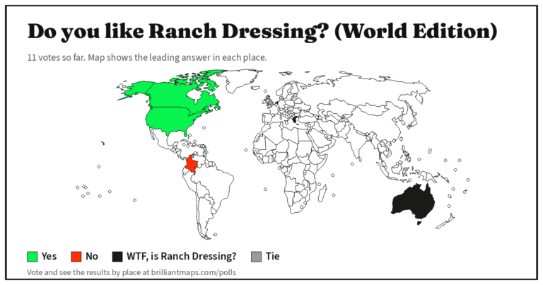 Do you like Ranch Dressing? (World Edition) (map poll)