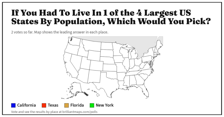 If You Had To Live In 1 of the 4 Largest US States By Population, Which Would You Pick? (map poll)